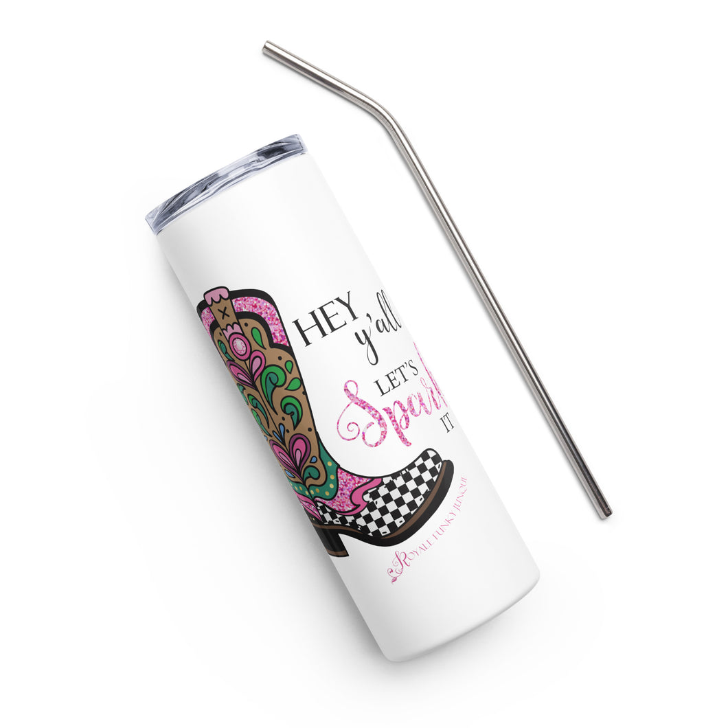 Hey Y'all Lets Sparkle Stainless Steel Tumbler